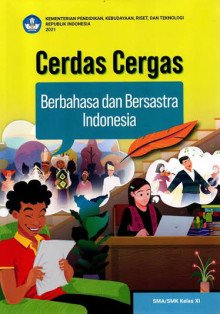 Cover Berbahasa dan Bersastra Indonesia Kelas XI