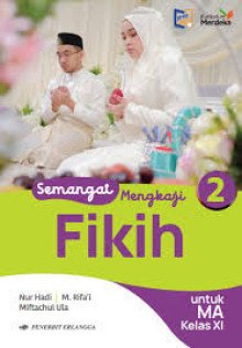 Cover Semangat Mengkaji Fikih Kelas XI