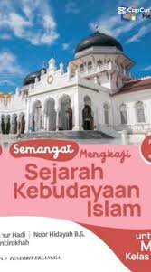 Cover Semangat Mengkaji Sejarah Kebudayaan Islam Kelas XII